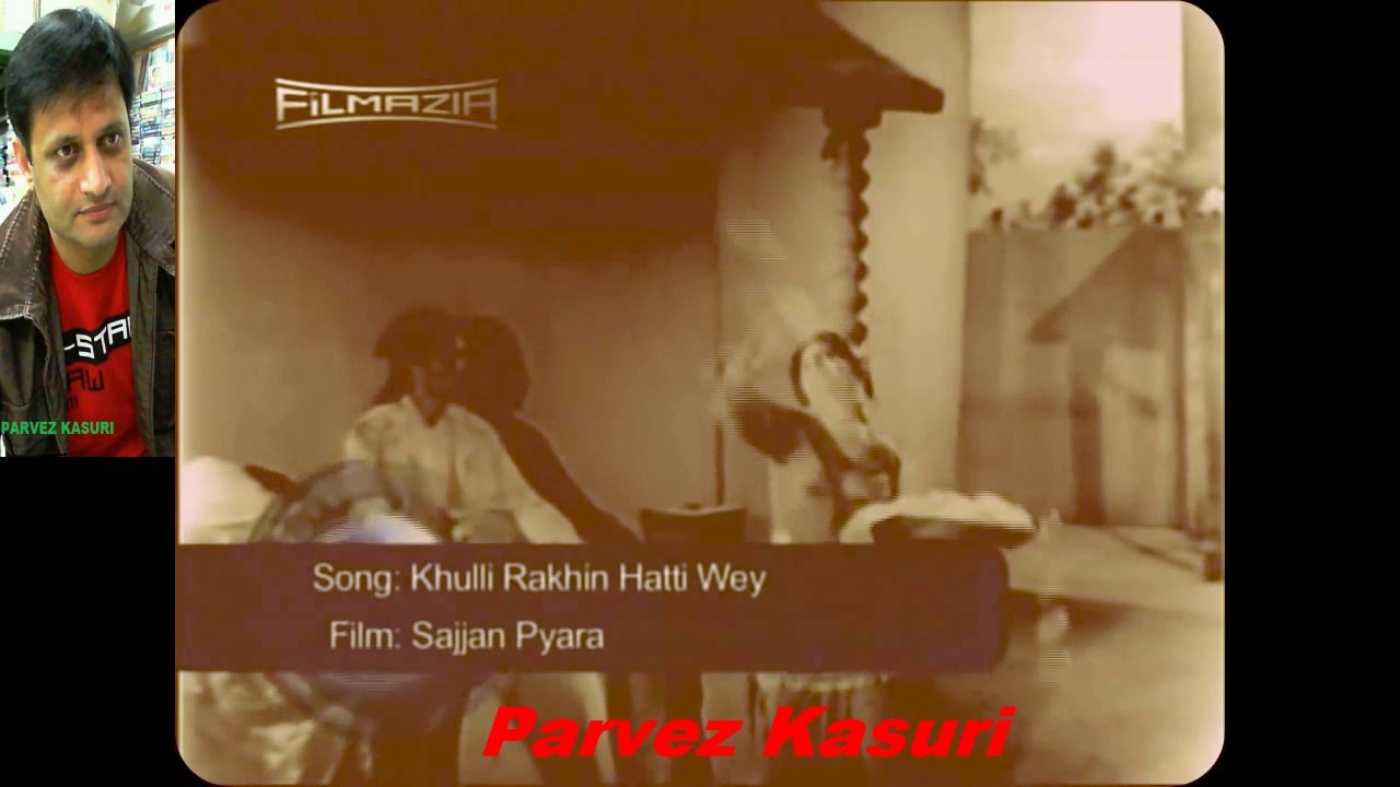 11. SAJJAN PYARA - Khuli Rakhin Hatti We - Noor Jehan - Rani_1