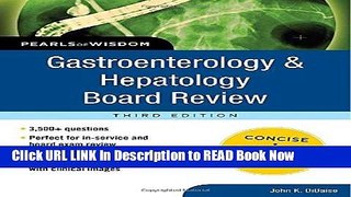 Download Gastroenterology and Hepatology Board Review: Pearls of Wisdom, Third Edition (Pearls of