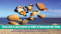 [PDF] Body Scan: Managing Pain, Illness and Stress with Guided Mindfulness Meditation Download