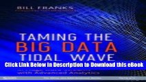 [PDF] Download Taming the Big Data Tidal Wave: Finding Opportunities in Huge Data Streams with
