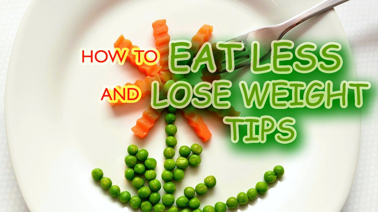 how to eat less | Weight Loss | How to weight Loss | Tips