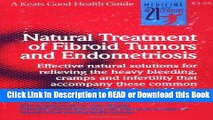[Download] Natural Treatment of Fibroid Tumors and Endometriosis Free Books
