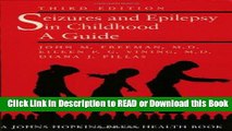 Books Seizures and Epilepsy in Childhood: A Guide (Johns Hopkins Press Health Books (Paperback))