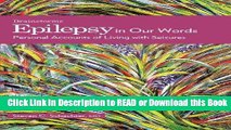 Books Epilepsy in Our Words: Personal Accounts of Living with Seizures (The Brainstorm Series)