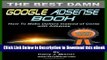 Ebook Download The Best Damn Google Adsense Book Color Edition: How To Make Dollars Instead Of