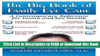 Read Book The Big Book of Family Eye Care: A Contemporary Reference for Vision and Eye Care