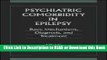 [Download] Psychiatric Comorbidity in Epilepsy: Basic Mechanisms, Diagnosis, and Treatment Read