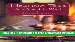 Read Book Healing Teas from around the World Free Books