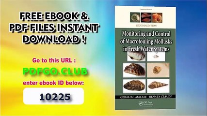 Monitoring and Control of Macrofouling Mollusks in Fresh Water Systems, Second Edition
