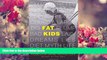 FREE [DOWNLOAD] Fat Kids: Truth and Consequences (Fat Books) Rebecca Jane Weinstein For Kindle