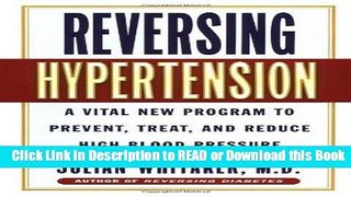 Books Reversing Hypertension: A Vital New Program to Prevent, Treat and Reduce High Blood Pressure