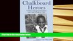 Read Online  Chalkboard Heroes: Twelve Courageous Teachers and Their Deeds of Valor Trial Ebook
