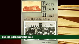 Read Online  Every Heart and Hand: A Leo High School Story For Ipad