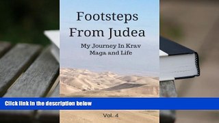 Epub  Footsteps From Judea: My Journey in Krav Maga and Life (Volume 4) For Ipad