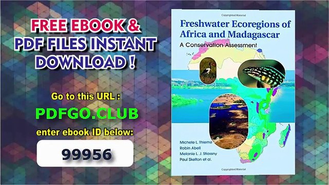 Freshwater Ecoregions of Africa and Madagascar_ A Conservation Assessment (World Wildlife Fund Ecoregion Assessments)