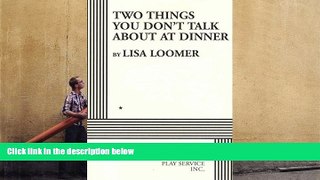 Audiobook  Two Things You Don t Talk About at Dinner Pre Order