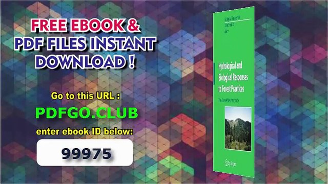 Hydrological and Biological Responses to Forest Practices_ The Alsea Watershed Study (Ecological Studies)