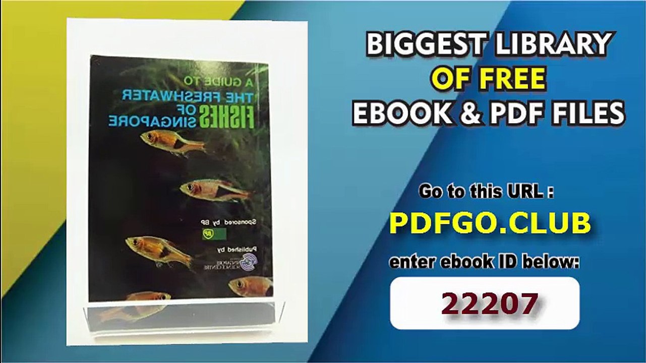 A Guide to the Freshwater Fishes of Singapore