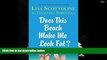 PDF [FREE] DOWNLOAD  Does This Beach Make Me Look Fat?: True Stories and Confessions Lisa