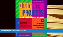 PDF  Challenging Projects for Creative Minds: 12 Self-Directed Enrichment Projects That Develop