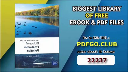 Biology of Freshwater Pollution (4th Edition)