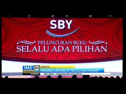 IMS - Presiden SBY luncurkan buku Selalu Ada Pilihan