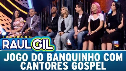 Jogo do Banquinho com cantores Gospel