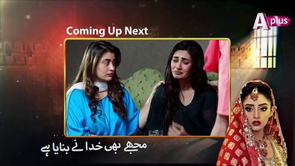 Mujhe Bhi Khuda Ne Banaya Hai - Episode 36