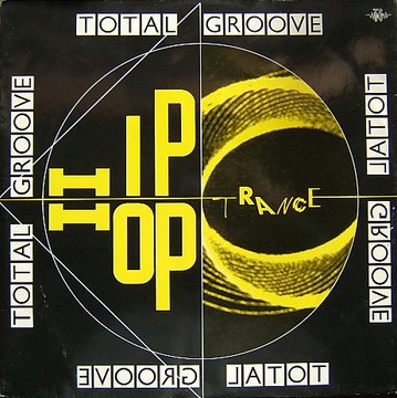 Total Groove - Hip Hop Trance (12 Inch. Mix) (A)