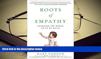 Download [PDF]  Roots of Empathy: Changing the World Child by Child For Ipad