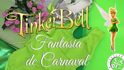 SININHO / TINKER BELL - FANTASIA DE CARNAVAL - FAMÍLIA DIY