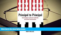 PDF Principal to Principal: Conversations in Servant Leadership and School Transformation Trial
