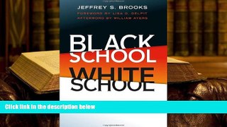 PDF Black School White School: Racism and Educational (Mis) Leadership Pre Order