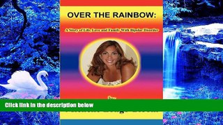 FREE [PDF] DOWNLOAD Over The Rainbow Michelle Longo-Bloom Full Book