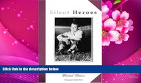 READ book Silent Heroes: Courageous Families Living with Depression and Mental Illness Maureen
