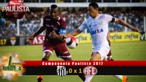 Santos 0 x 1 Ferroviária - HD - Gols - Melhores Momentos - Campeonato Paulista 2017 - 18/02/2017