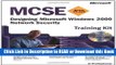 Read Book MCSE Training Kit (Exam 70-220): Designing Microsoft® Windows® 2000 Network Security: