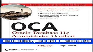 Read Book OCA: Oracle Database 11g Administrator Certified Associate Study Guide: Exams1Z0-051 and