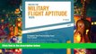 Best Ebook  Military Flight Aptitude Tests, 6/e (Peterson s Master the Military Flight Aptitude