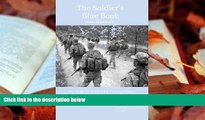 Popular Book  The Soldier s Blue Book: The Guide for Initial Entry Training Soldiers  TRADOC