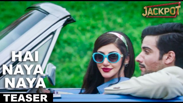 Hai Naya Naya Song Teaser Jackpot Pakistani Movie 2017 Noor Hassan Sanam Chaudhry