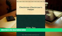 Best Ebook  Electrician-Electrician s Helper (Arco Electrician   Electrician s Helper)  For Trial