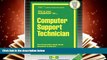 Popular Book  Computer Support Technician(Passbooks) (Career Examination Passbooks)  For Trial