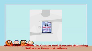 READ ONLINE  Great Demo How To Create And Execute Stunning Software Demonstrations