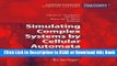Read Book Simulating Complex Systems by Cellular Automata (Understanding Complex Systems) Free Books