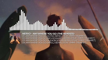NERVO - Anywhere You Go (Kotek Remix) [feat. Timmy Trumpet] [Monstercat Release]