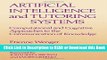 [PDF] Artificial Intelligence and Tutoring Systems: Computational and Cognitive Approaches to the