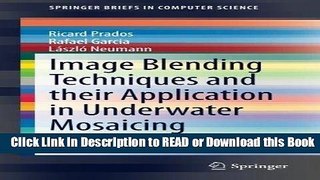 Read Book Image Blending Techniques and their Application in Underwater Mosaicing (SpringerBriefs