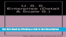 PDF [DOWNLOAD] The USS Enterprise (CVN-65) in detail   scale - D S Vol. 39 BEST PDF
