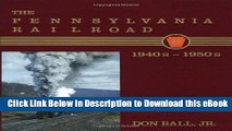 Audiobook Free The Pennsylvania Railroad: 1940s-1950s read online